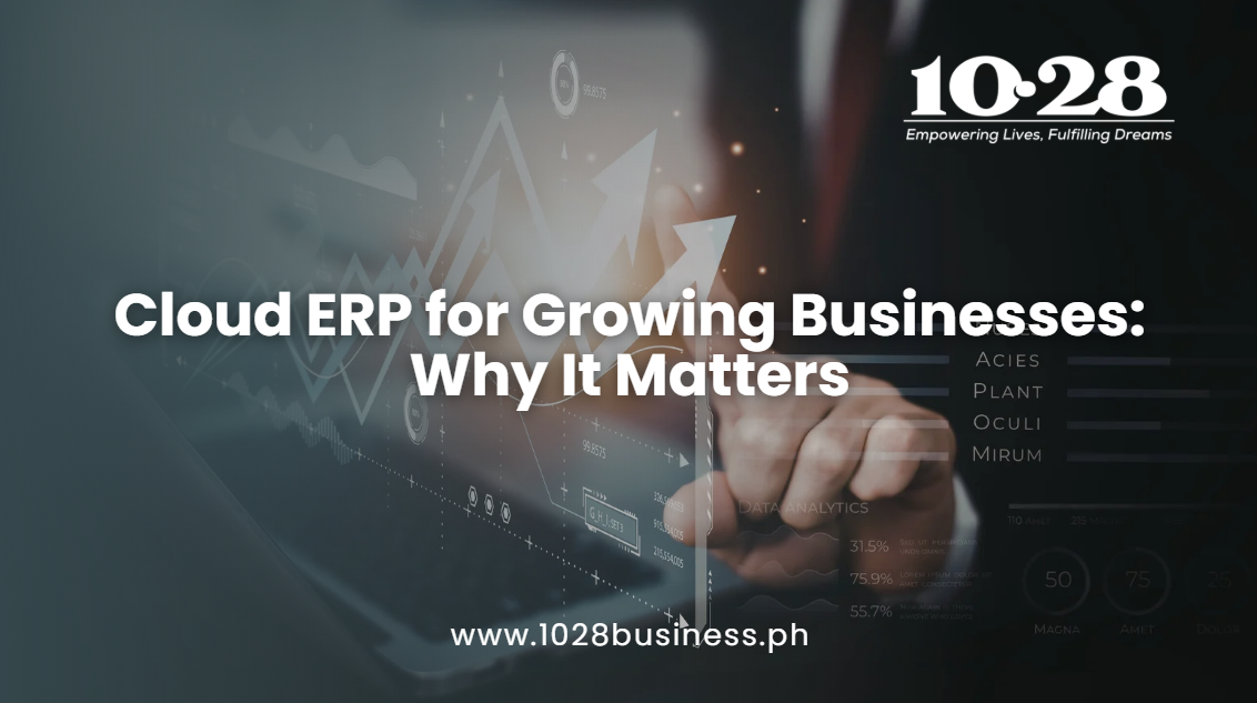 Cloud ERP for Growing Businesses: Why It Matters